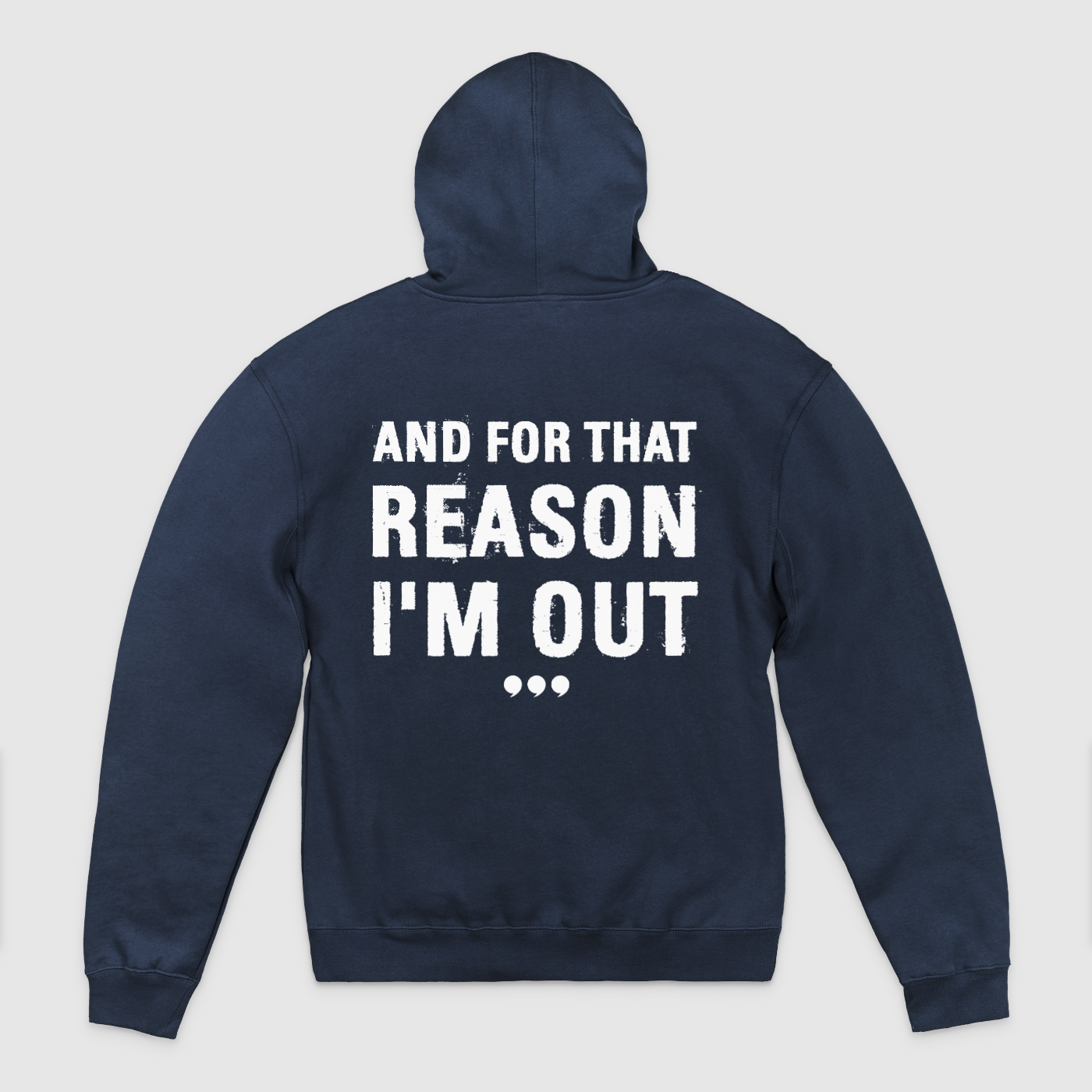 And For That Reason Im Out Unisex Pullover Hoodie, Beimar